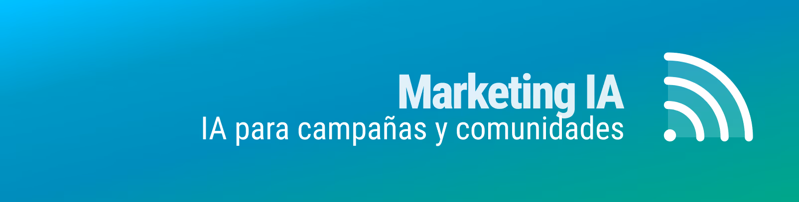 Marketing IA. IA para campañas y comunidades